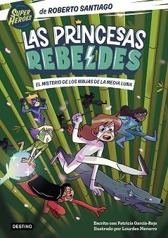 PRINCESAS REBELDES 3 | 9788408260189 | SANTIAGO, ROBERTO/GARCÍA-ROJO, PATRICIA