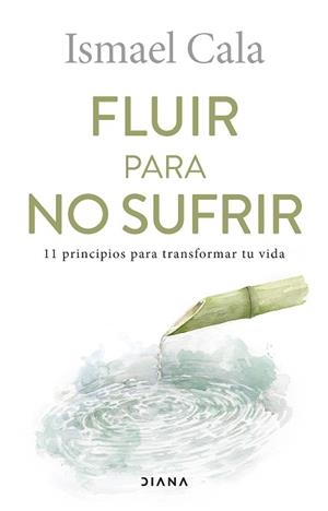 FLUIR PARA NO SUFRIR | 9788411190251 | CALA, ISMAEL | Llibreria L'Illa - Llibreria Online de Mollet - Comprar llibres online