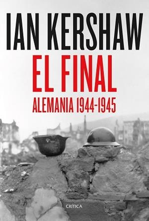 FINAL, EL | 9788491994442 | KERSHAW, IAN | Llibreria L'Illa - Llibreria Online de Mollet - Comprar llibres online