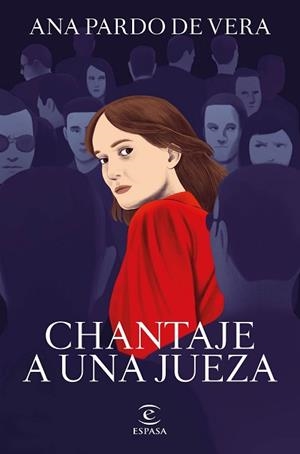 CHANTAJE A UNA JUEZA | 9788467066661 | PARDO DE VERA, ANA | Llibreria L'Illa - Llibreria Online de Mollet - Comprar llibres online