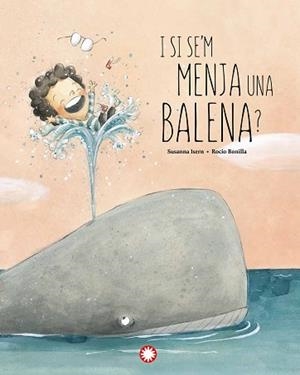 I SI SE'M MENJA UNA BALENA? | 9788418304897 | ISERN IÑIGO, SUSANNA | Llibreria L'Illa - Llibreria Online de Mollet - Comprar llibres online
