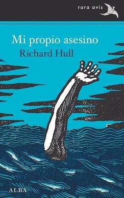 MI PROPIO ASESINO | 9788490659045 | HULL, RICHARD | Llibreria L'Illa - Llibreria Online de Mollet - Comprar llibres online