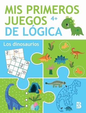 MIS PRIMEROS JUEGOS DE LÓGICA +4 LOS DINOSAURIOS | 9789403229348 | BALLON | Llibreria L'Illa - Llibreria Online de Mollet - Comprar llibres online