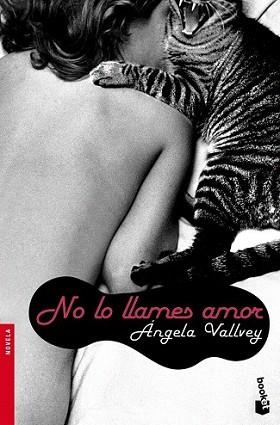 NO LO LLAMES AMOR | 9788423341092 | VALLVEY, ANGELA | Llibreria L'Illa - Llibreria Online de Mollet - Comprar llibres online