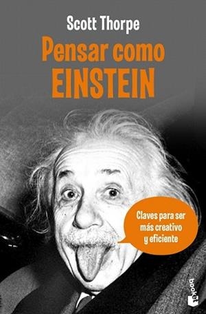 PENSAR COMO EINSTEIN | 9788408084334 | THORPE, SCOTT | Llibreria L'Illa - Llibreria Online de Mollet - Comprar llibres online