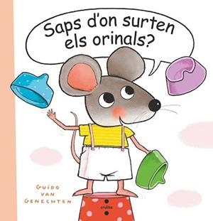 SAPS  D'ON SURTEN ELS ORINALS? | 9788466151467 | VAN GENECHTEN, GUIDO | Llibreria L'Illa - Llibreria Online de Mollet - Comprar llibres online