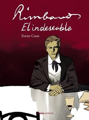 RIMBAUD EL INDESEABLE  | 9788413629889 | COSTE, XAVIER