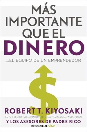 MÁS IMPORTANTE QUE EL DINERO | 9788466358095 | KIYOSAKI, ROBERT T. | Llibreria L'Illa - Llibreria Online de Mollet - Comprar llibres online