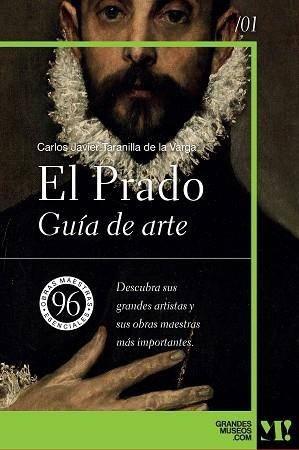MUSEO DEL PRADO. GUÍA DE ARTE | 9788418943362 | TARANILLA DE LA VARGA, CARLOS JAVIER | Llibreria L'Illa - Llibreria Online de Mollet - Comprar llibres online