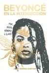 BEYONCÉ EN LA INTERSECCIÓN | 9788412512397 | HERRERA QUINTANA, ELENA | Llibreria L'Illa - Llibreria Online de Mollet - Comprar llibres online