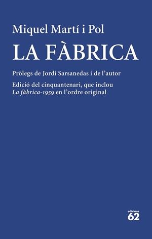 FÀBRICA, LA | 9788429780512 | MARTÍ I POL, MIQUEL | Llibreria L'Illa - Llibreria Online de Mollet - Comprar llibres online