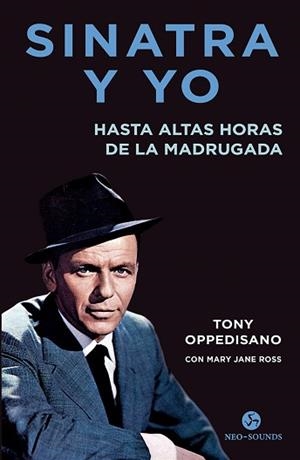 SINATRA Y YO | 9788415887737 | OPPEDISANO, TONY/ROSS, MARY JANE | Llibreria L'Illa - Llibreria Online de Mollet - Comprar llibres online
