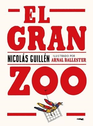 GRAN ZOO, EL | 9788412470758 | GUILLÉN, NICOLÁS | Llibreria L'Illa - Llibreria Online de Mollet - Comprar llibres online