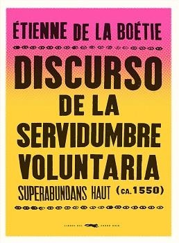 DISCURSO DE LA SERVIDUMBRE VOLUNTARIA | 9788412537185 | DE LA BOÉTIE, ÉTIENNE | Llibreria L'Illa - Llibreria Online de Mollet - Comprar llibres online