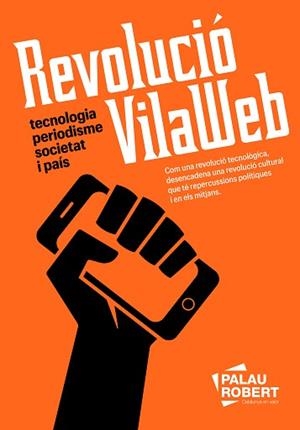 REVOLUCIÓ VILAWEB | 9788418857898 | PARTAL, VICENT/MARESMA, ASSUMPCIÓ | Llibreria L'Illa - Llibreria Online de Mollet - Comprar llibres online
