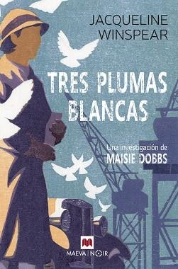TRES PLUMAS BLANCAS | 9788419110503 | WINSPEAR, JACQUELINE | Llibreria L'Illa - Llibreria Online de Mollet - Comprar llibres online