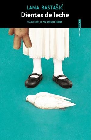 DIENTES DE LECHE | 9788419261120 | BASTAŠIC, LANA | Llibreria L'Illa - Llibreria Online de Mollet - Comprar llibres online