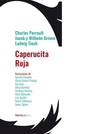 CAPERUCITA ROJA | 9788418930782 | PERRAULT, CHARLES/GRIMM, JACOB Y WIHELM/TIECK, LUDWIG | Llibreria L'Illa - Llibreria Online de Mollet - Comprar llibres online