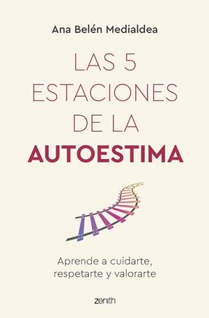 5 ESTACIONES DE LA AUTOESTIMA, LAS | 9788408260950 | MEDIALDEA, ANA BELÉN | Llibreria L'Illa - Llibreria Online de Mollet - Comprar llibres online