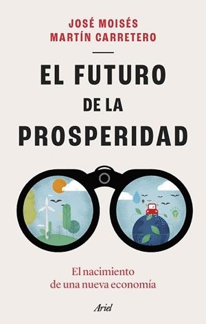 FUTURO DE LA PROSPERIDAD, EL | 9788434435667 | MARTÍN CARRETERO, JOSÉ MOISÉS | Llibreria L'Illa - Llibreria Online de Mollet - Comprar llibres online