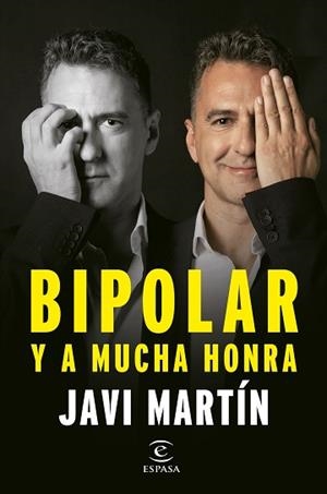 BIPOLAR Y A MUCHA HONRA | 9788467066876 | MARTÍN, JAVIER | Llibreria L'Illa - Llibreria Online de Mollet - Comprar llibres online