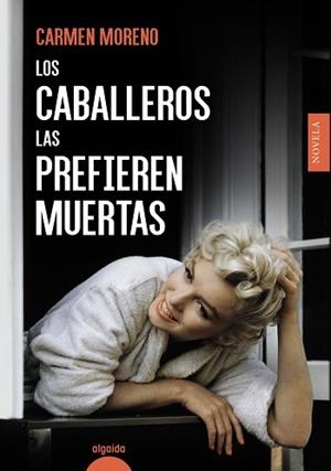 CABALLEROS LAS PREFIEREN MUERTAS, LOS | 9788491896616 | MORENO, CARMEN | Llibreria L'Illa - Llibreria Online de Mollet - Comprar llibres online