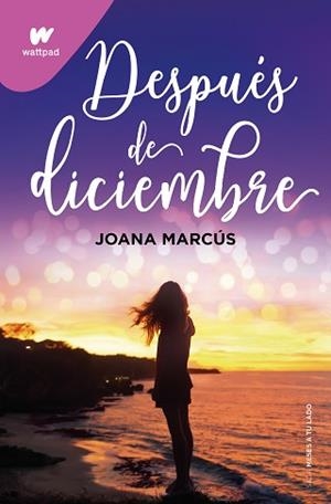 DESPUÉS DE DICIEMBRE (MESES A TU LADO 2) | 9788418798917 | MARCÚS, JOANA | Llibreria L'Illa - Llibreria Online de Mollet - Comprar llibres online