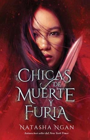 CHICAS DE MUERTE Y DE FURIA | 9788417854782 | NGAN, NATASHA | Llibreria L'Illa - Llibreria Online de Mollet - Comprar llibres online