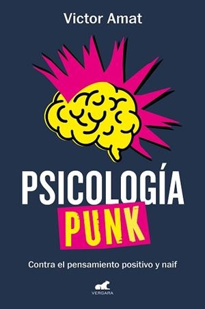 PSICOLOGÍA PUNK | 9788419248305 | AMAT, VICTOR | Llibreria L'Illa - Llibreria Online de Mollet - Comprar llibres online