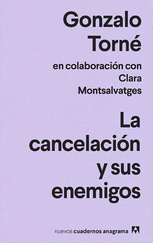 CANCELACIÓN Y SUS ENEMIGOS, LA | 9788433916693 | TORNÉ, GONZALO | Llibreria L'Illa - Llibreria Online de Mollet - Comprar llibres online