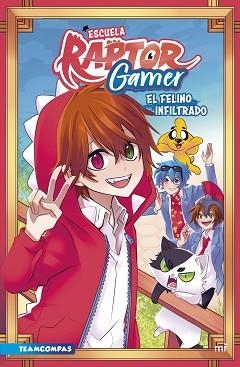 ESCUELA RAPTORGAMER: EL FELINO INFILTRADO | 9788427050419 | RAPTOR GAMER | Llibreria L'Illa - Llibreria Online de Mollet - Comprar llibres online