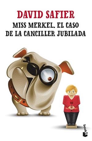 MISS MERKEL. EL CASO DE LA CANCILLER JUBILADA | 9788432241253 | SAFIER, DAVID | Llibreria L'Illa - Llibreria Online de Mollet - Comprar llibres online