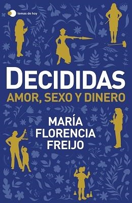 DECIDIDAS | 9788499989372 | FREIJO, MARÍA FLORENCIA | Llibreria L'Illa - Llibreria Online de Mollet - Comprar llibres online