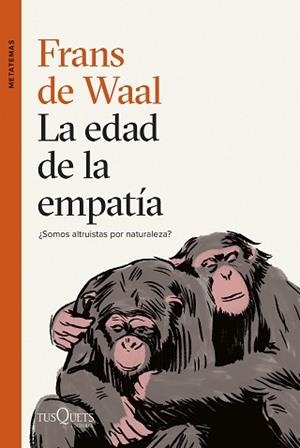 EDAD DE LA EMPATÍA, LA | 9788411071789 | WAAL, FRANS DE | Llibreria L'Illa - Llibreria Online de Mollet - Comprar llibres online