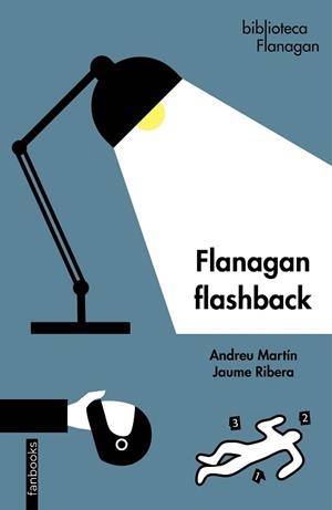FLANAGAN FLASHBACK | 9788419150127 | MARTÍN, ANDREU/RIBERA, JAUME | Llibreria L'Illa - Llibreria Online de Mollet - Comprar llibres online
