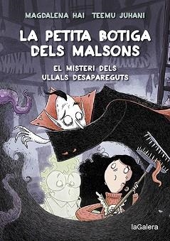 PETITA BOTIGA DELS MALSONS 2. EL MISTERI DELS ULLALS DESAPAREGUTS | 9788424672003 | HAI, MAGDALENA
