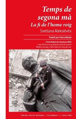 TEMPS DE SEGONA MÀ. LA FI DE L'HOME ROIG | 9788417925987 | ALEKSIEVITX, SVETLANA ALEKSANDROVNA | Llibreria L'Illa - Llibreria Online de Mollet - Comprar llibres online