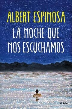 NOCHE QUE NOS ESCUCHAMOS, LA | 9788425361074 | ESPINOSA, ALBERT | Llibreria L'Illa - Llibreria Online de Mollet - Comprar llibres online