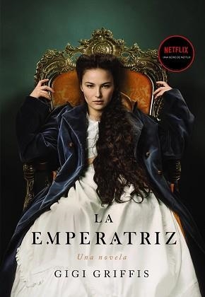 EMPERATRIZ, LA | 9788418945342 | GRIFFIS, GIGI | Llibreria L'Illa - Llibreria Online de Mollet - Comprar llibres online