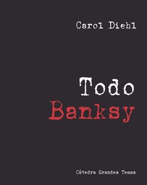 TODO BANKSY | 9788437644998 | DIEHL, CAROL | Llibreria L'Illa - Llibreria Online de Mollet - Comprar llibres online