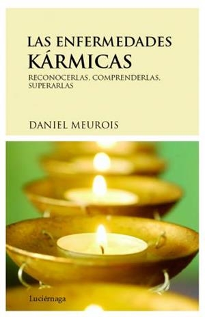 ENFERMEDADES KÁRMICAS, LAS | 9788489957916 | MEUROIS, DANIEL | Llibreria L'Illa - Llibreria Online de Mollet - Comprar llibres online