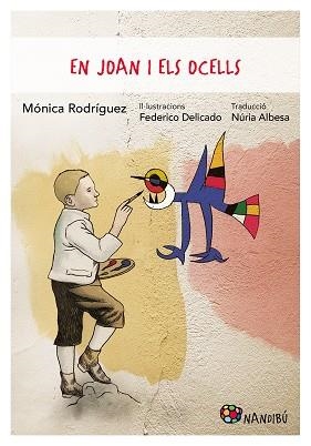 EN JOAN I ELS OCELLS | 9788413033990 | RODRÍGUEZ SUÁREZ, MÓNICA/DELICADO GALLEGO, FEDERICO | Llibreria L'Illa - Llibreria Online de Mollet - Comprar llibres online