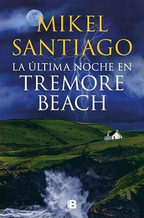 ÚLTIMA NOCHE EN TREMORE BEACH, LA | 9788466671439 | SANTIAGO, MIKEL | Llibreria L'Illa - Llibreria Online de Mollet - Comprar llibres online