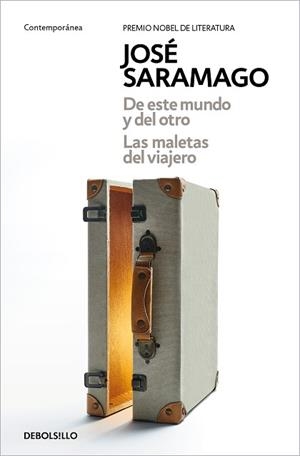 DE ESTE MUNDO Y DEL OTRO / LAS MALETAS DEL VIAJERO | 9788466359870 | SARAMAGO, JOSÉ | Llibreria L'Illa - Llibreria Online de Mollet - Comprar llibres online
