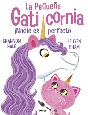 NADIE ES PERFECTO GATICORNIA! | 9788427222755 | HALE, SHANNON | Llibreria L'Illa - Llibreria Online de Mollet - Comprar llibres online