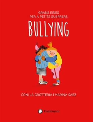 BULLYING  | 9788418304842 | LA GROTTERIA, CONI | Llibreria L'Illa - Llibreria Online de Mollet - Comprar llibres online