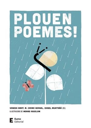 PLOUEN POEMES! | 9788497667876 | BERNAL CREUS, M. CARME/MUNTAÑÁ SALARICH, ISABEL/AMAT CASTELLS, VANESA