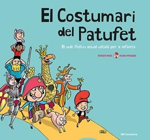COSTUMARI DEL PATUFET, EL | 9788413560953 | ROIG CÉSAR, ROGER | Llibreria L'Illa - Llibreria Online de Mollet - Comprar llibres online