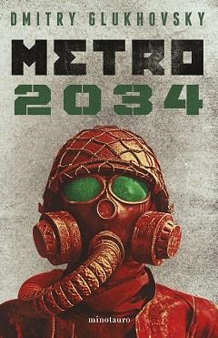 METRO 2034 | 9788445012826 | GLUKHOVSKY, DMITRY | Llibreria L'Illa - Llibreria Online de Mollet - Comprar llibres online