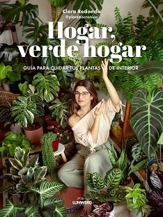 HOGAR VERDE HOGAR | 9788418820748 | REDONDO, CLARA | Llibreria L'Illa - Llibreria Online de Mollet - Comprar llibres online